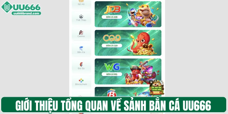 Giới thiệu tổng quan về sảnh bắn cá UU666
