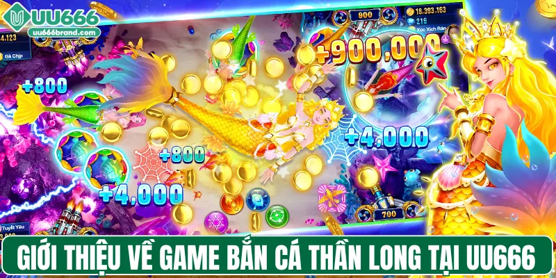 Giới thiệu về game bắn cá Thần Long tại UU666