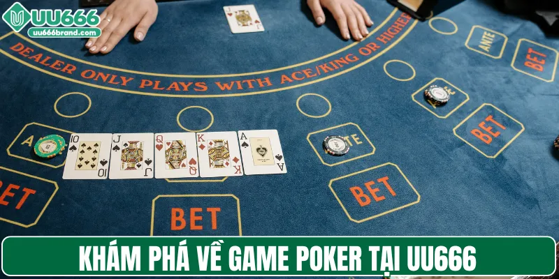 Khám phá về game poker tại UU666