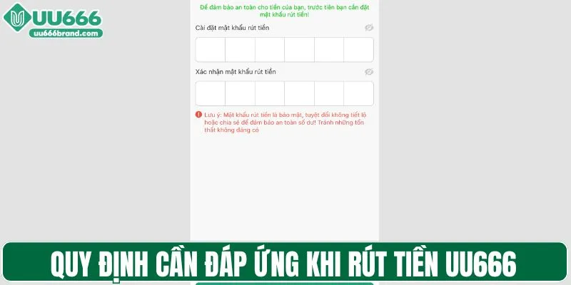 Quy định cần đáp ứng khi rút tiền UU666